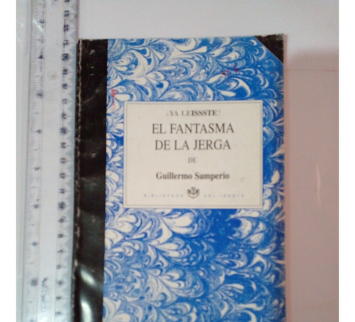 El Fantasma De La Jerga Guillermo Samperio (Usado)