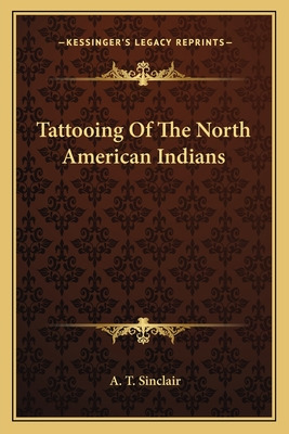 Libro Tattooing Of The North American Indians - Sinclair,...