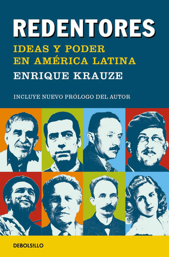 Redentores: Blanda, de Krauze, Enrique. Serie Ideas y poder en América Latina, vol. 1.0. Editorial Debolsillo, tapa 1.0, edición 1 en español, 2023