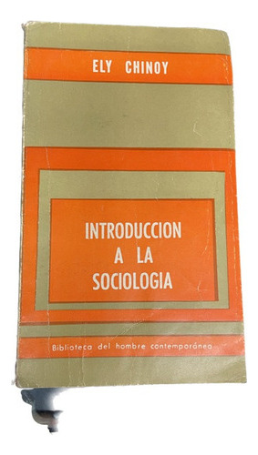 Introducción A La Sociología - Ely Chinoy - Usado 