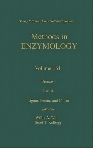 Biomass, Part B: Legnin, Pectin, And Chitin: Volume 161, De John N. Abelson. Editorial Elsevier Science Publishing Co Inc, Tapa Dura En Inglés