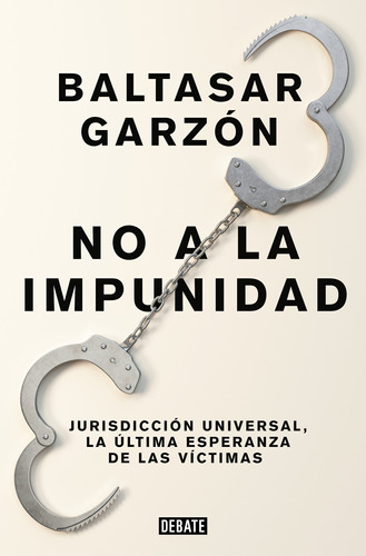 No A La Impunidad - Garzón, Baltasar  - *