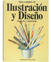Comprar Guía Completa De Ilustración Y Diseño: Técnicas Y Materiales