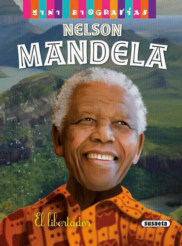 Nelson Mandela, De Morán, José. Editorial Susaeta, Tapa Dura En Español