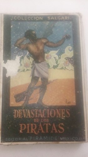 Libro Antiguo 1948 Devastaciones De Los Piratas Salgari