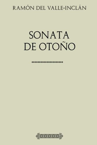 Colección Valle-inclán. Sonata De Otono