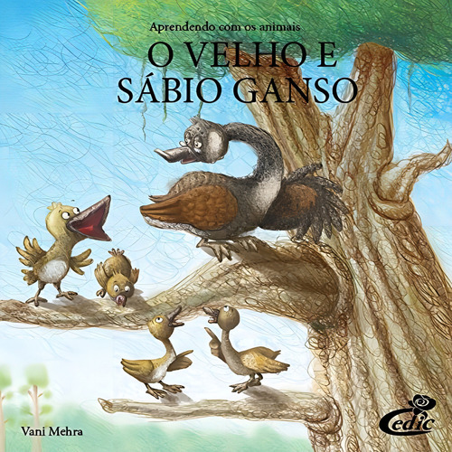 Aprendendo Com Os Animais : O Velho E Sábio Ganso, De Vini Mehra., Vol. N/a. Editora Bom Bom Books, Capa Mole Em Português