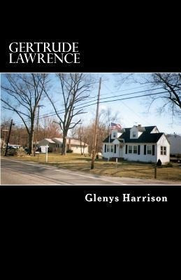 Gertrude Lawrence - Glenys Harrison