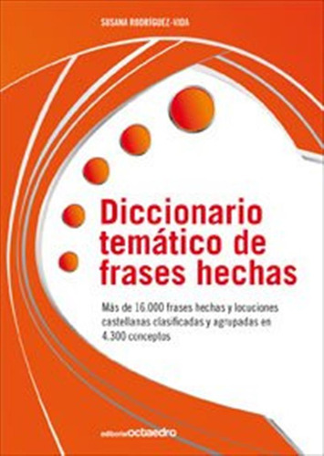 Diccionario Tematico De Frases Hechas