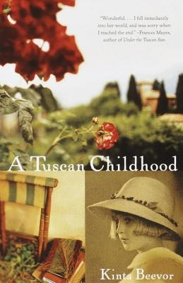 A Tuscan Childhood - Kinta Beevor