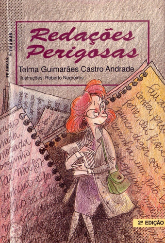 Livro: Redações Perigosas - Telma Guimarães Castro Andrade