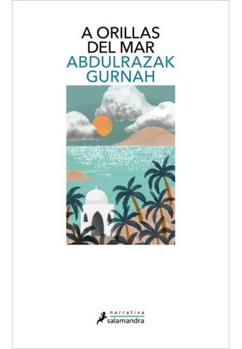 A Orillas Del Mar - Abdulzarak Gurnah (libro) - Nuevo