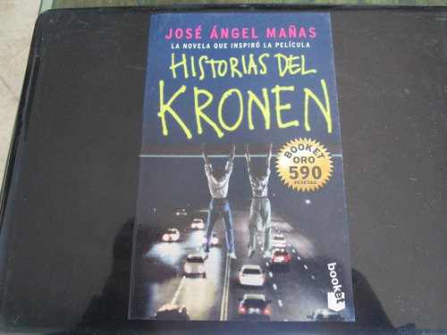 Historia Del Kronen - José Ángel Mañas (Usado)