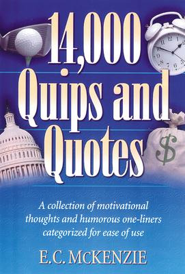 14, 000 Quips And Quotes