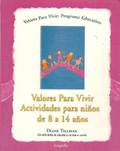 Libro Valores Para Vivir Actividades Para Niños De 8 A 14 Añ