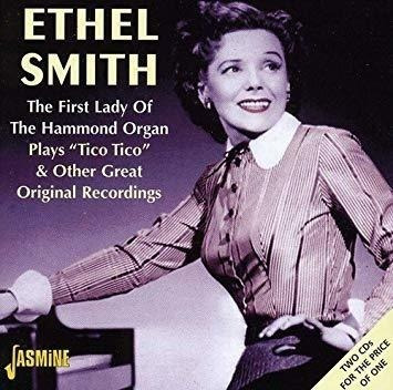 Smith Ethel First Lady Of The Hammond Organ Plays Tico Tico