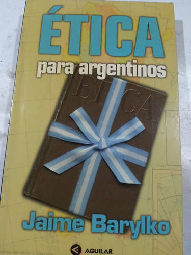 Ética Para Argentinos: Jaime Barylko