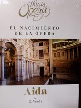 Comprar Giuseppe Verdi Aida Coleccion This Is Opera Libro,cd Y Dvd 