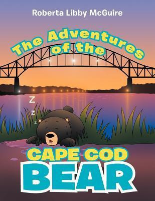 Libro The Adventures Of The Cape Cod Bear - Roberta Libby...