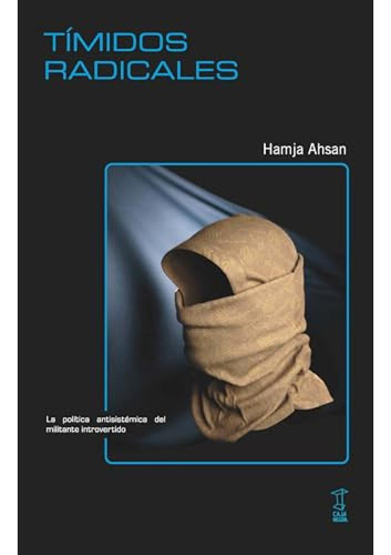 Timidos Radicales - Hamja Ahsan