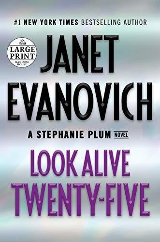Look Alive Twenty-five A Stephanie Plum Novel -...