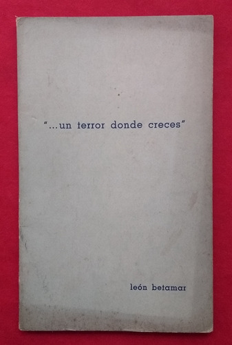 León Betamar - Un Terror Donde Creces (Usado)