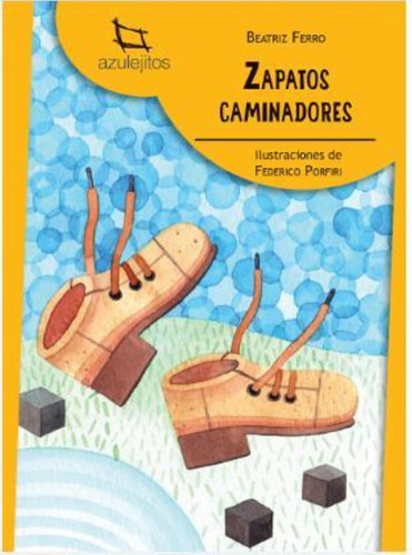 Zapatos Caminadores - Azulejitos Amarillos