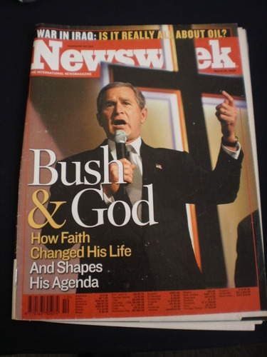Newsweek - Bush & God, March 10, 2003