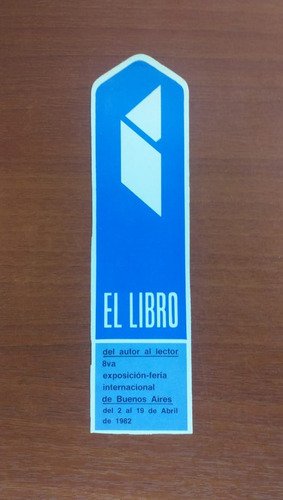 Antiguo Señalador Feria Del Libro De Buenos Aires Año 1982