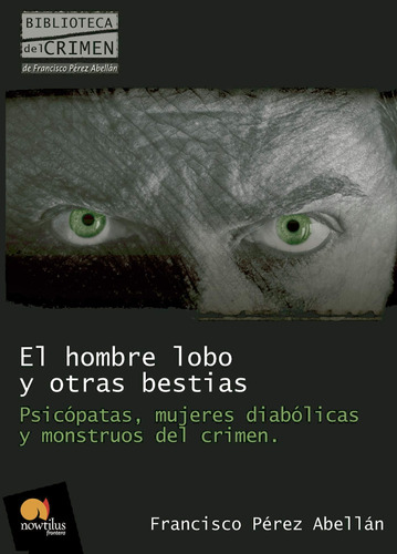 Libro: El Hombre Lobo Y Otras Bestias (spanish Edition)