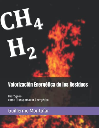 Valorizacion Energetica De Los Residuos: Hidrogeno Como Tran