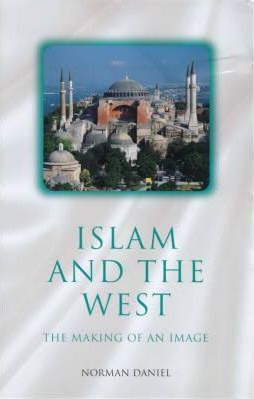 Libro Islam And The West : The Making Of An Image - Norma...