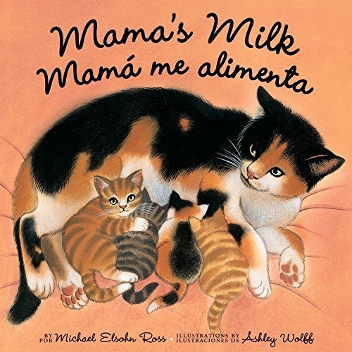 Book : Mamas Milk/mama Me Alimenta - Elsohn Ross, Michael