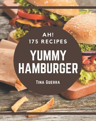 Libro Ah! 175 Yummy Hamburger Recipes : Welcome To Yummy ...