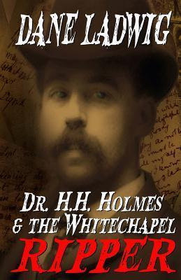 Libro Dr. H.h. Holmes And The Whitechapel Ripper - Dane L...