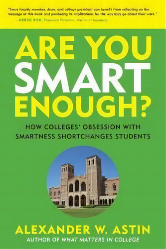 Are You Smart Enough?, De Alexander W. Astin. Editorial Stylus Publishing, Tapa Dura En Inglés
