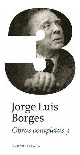 Obras Completas 3 - Jorge Luis Borges