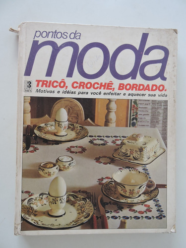 Pontos Da Moda Tricô Crochê Bordado