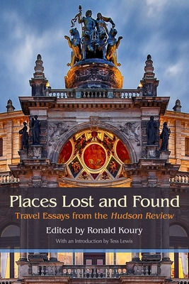 Libro Places Lost And Found: Travel Essays From The Hudso...