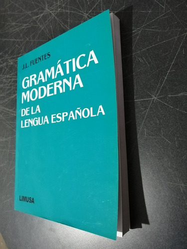 Imagen 2 de 3 de Gramatica Moderna De La Lengua Española - Fuentes - Limusa