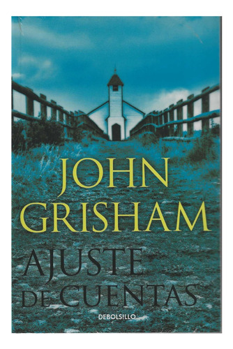 Ajuste De Cuentas - John Grisham