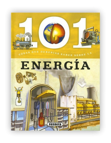 101 Cosas Que Deberías Saber Sobre La Energia