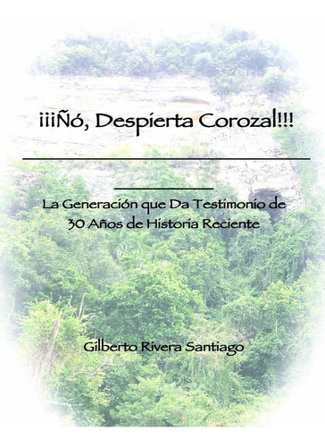 Libro: Co... Despierta Corozal!!! (spanish Edition)