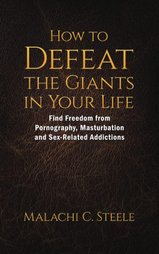 Libro: How To Defeat The Giants In Your Life: Find Freedom