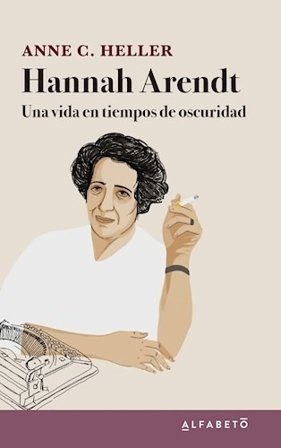 Libro Hannah Arendt : Una Vida En Tiempos De Oscuridad De An