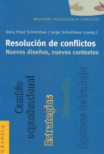 Resolucion De Conflictos.nuevos Diseños, Nuevos Contextos  -