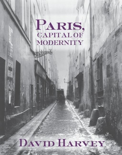 Libro: Paris, Capital Of Modernity