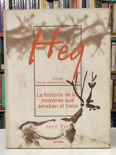 La Historia De Hombres Que Amaban El Hielo - Riel - Grija