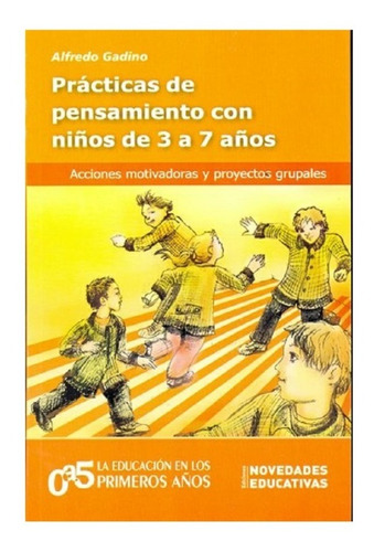 Prácticas De Pensamientos Con Niños De 3 A 7 Años - Noveduc