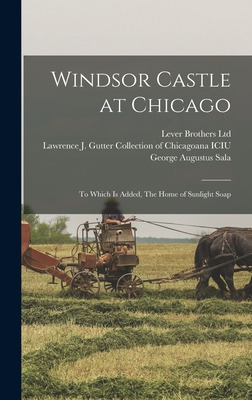 Libro Windsor Castle At Chicago; To Which Is Added, The H...